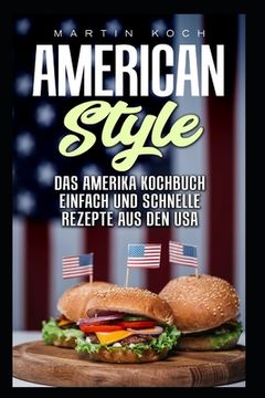 portada Das Amerika Kochbuch, Rezepte Aus Den Usa, Einfach Und Schnelle: American Style (en Alemán)