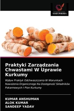 portada Praktyki Zarządzania Chwastami W Uprawie Kurkumy (en Polaco)