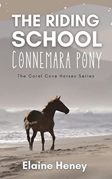 portada The Riding School Connemara Pony - The Coral Cove Horses Series (en Inglés)