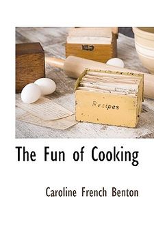 portada the fun of cooking (en Inglés)