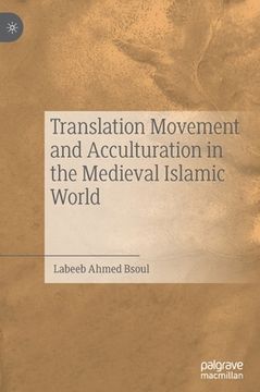portada Translation Movement and Acculturation in the Medieval Islamic World (in English)