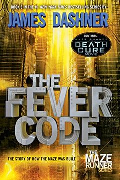 portada The Fever Code (Maze Runner, Book Five; Prequel) (The Maze Runner Series) 