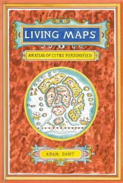 portada Living Maps: An Atlas of Cities Personified (en Inglés)