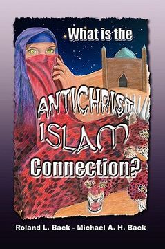 portada what is the antichrist-islam connection? (en Inglés)