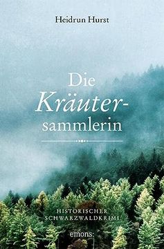 portada Die Kräutersammlerin: Historischer Schwarzwaldkrimi (en Alemán)
