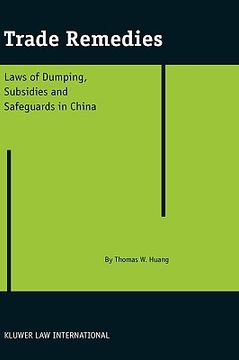 portada trade remedies: law of dumping, subsidies and safeguards in china (en Inglés)