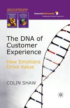 portada The DNA of Customer Experience: How Emotions Drive Value (en Inglés)