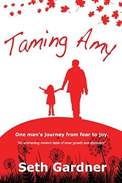 portada Taming Amy: One man's journey from fear to joy. (en Inglés)