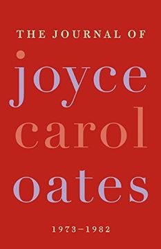 portada The Journal of Joyce Carol Oates: 1973-1982 (en Inglés)