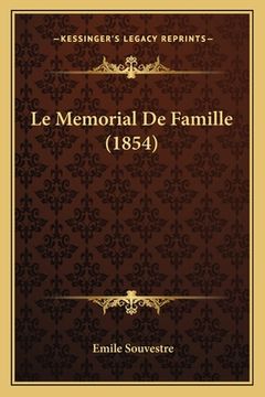 portada Le Memorial De Famille (1854) (en Francés)