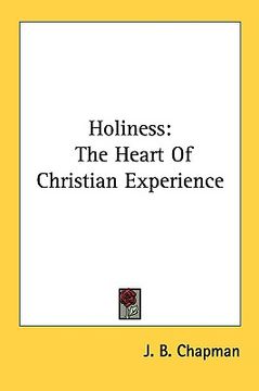 portada holiness: the heart of christian experience