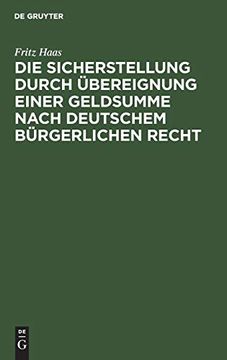 portada Die Sicherstellung Durch Übereignung Einer Geldsumme Nach Deutschem Bürgerlichen Recht (en Alemán)