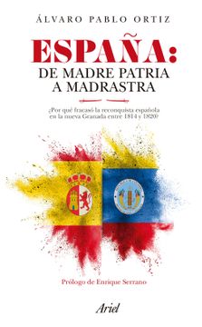 portada España: De Madre Patria a Madrastra