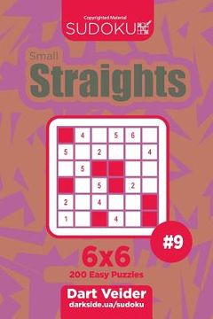 portada Sudoku Small Straights - 200 Easy Puzzles 6x6 (Volume 9) (en Inglés)