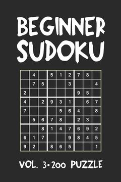 portada Beginner Sudoku Vol.3 200 Puzzle: Puzzle Book, hard,9x9, 2 puzzles per page (en Inglés)