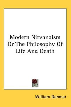 portada modern nirvanaism or the philosophy of life and death (en Inglés)