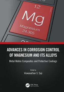 portada Advances in Corrosion Control of Magnesium and its Alloys: Metal Matrix Composites and Protective Coatings (en Inglés)