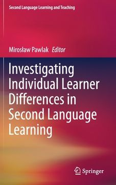 portada Investigating Individual Learner Differences in Second Language Learning 