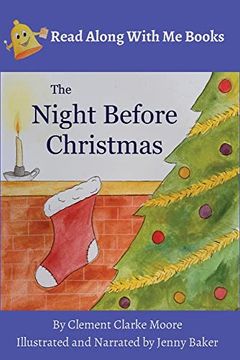 portada The Night Before Christmas: By Clement Clarke Moore Illustrated and Narrated by Jenny Baker (en Inglés)
