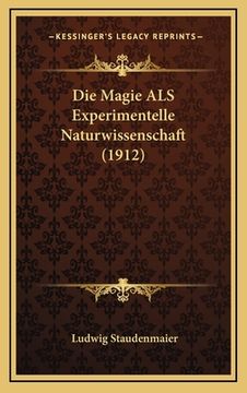 portada Die Magie ALS Experimentelle Naturwissenschaft (1912) (en Alemán)