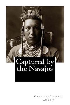 portada Captured by the Navajos (en Inglés)