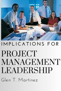 portada Implications for Project Management Leadership (en Inglés)