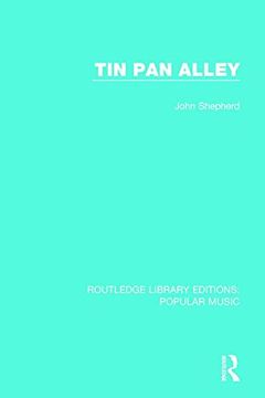 portada Tin Pan Alley (Routledge Library Editions: Popular Music)