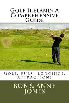 portada Golf Ireland: A Comprehensive Guide (en Inglés)