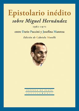 portada Epistolario Inedito Sobre Miguel Hernandez 1961-1971 (in Spanish)