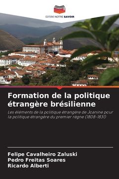 portada Formation de la politique étrangère brésilienne (en Francés)