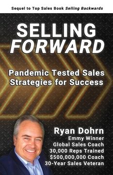 portada Selling Forward: Pandemic Tested Sales Strategies for Success (en Inglés)
