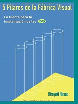 portada 5 Pilares de La F Brica Visual: La Biblia Para La Implantaci N de Las 5s (in English)