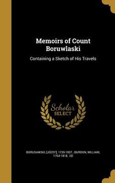 portada Memoirs of Count Boruwlaski: Containing a Sketch of His Travels (en Inglés)