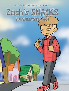 portada Zach's Snacks: Bocadillos de Zach (en Inglés)