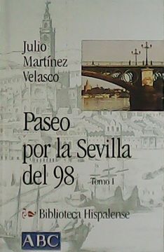 portada Paseo por la Sevilla del 98. Tomo i.