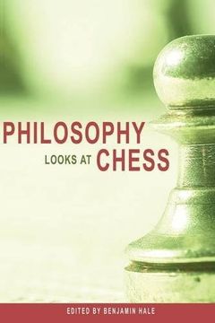 portada Philosophy Looks at Chess (en Inglés)