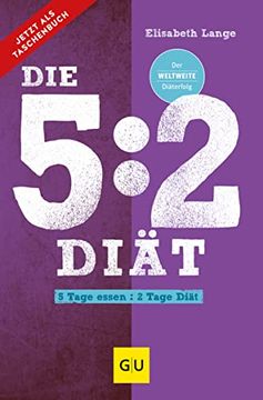 portada Die 5: 2-Diät: 5 Tage Essen - 2 Tage Diät (gu Einzeltitel Gesunde Ernährung) (en Alemán)