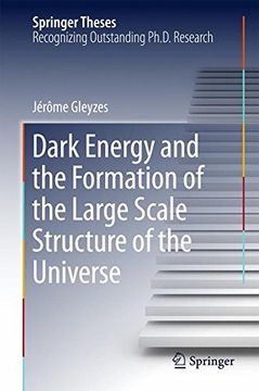 portada Dark Energy and the Formation of the Large Scale Structure of the Universe (Springer Theses) (in English)