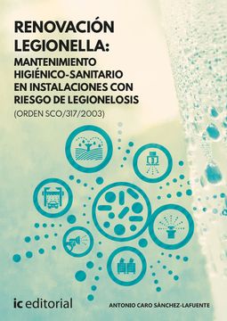 portada Renovación Legionella: Mantenimiento Higiénico-Sanitario en Instalaciones con Riesgo de Legionelosis (in Spanish)