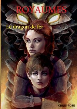 portada Royaumes: Le dragon de fer (en Francés)