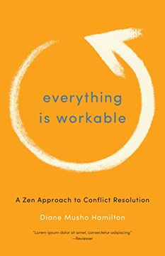 portada Everything is Workable: A zen Approach to Conflict Resolution (in English)