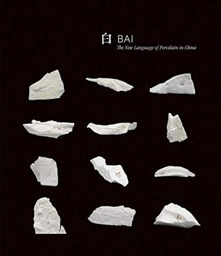portada Bai: The new Language of Porcelain in China (en Inglés)