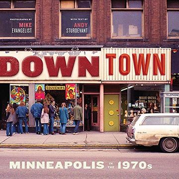 portada Downtown: Minneapolis in the 1970S (en Inglés)