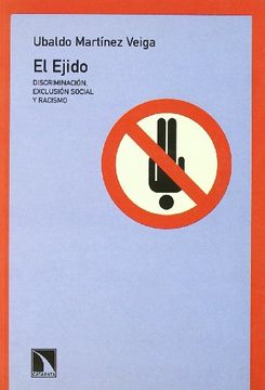 portada El Ejido: DiscriminacióN, ExclusióN Social y Racismo