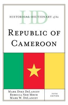 portada Historical Dictionary of the Republic of Cameroon (en Inglés)