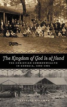 portada Kingdom of god is at Hand: The Christian Commonwealth in Georgia, 1896-1901 