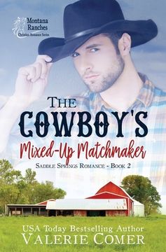 portada The Cowboy's Mixed-Up Matchmaker: A Christian Romance (in English)