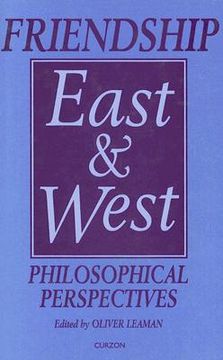 portada friendship east and west: philosophical perspectives (en Inglés)
