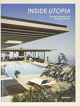 portada Inside Utopia: Visionary Interiors and Futuristic Homes (en Inglés)