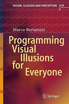 portada Programming Visual Illusions for Everyone (Vision, Illusion and Perception)